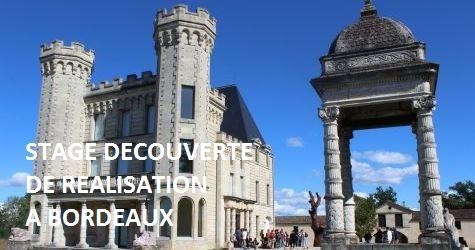 Direction Bordeaux pour un stage de réalisation