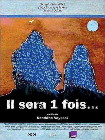Il sera 1 fois... Il sera 1 fois...