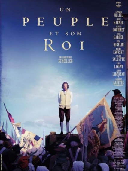 Un peuple et son roi de Pierre Schoeller | Anciens CLCF Un peuple et son roi de Pierre Schoeller | Anciens CLCF